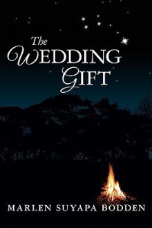 The Wedding Gift - Marlen Suyapa Bodden