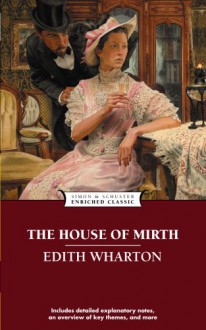 The House of Mirth - Edith Wharton