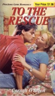 To The Rescue (Precious Gem Romance, #180) - Caragh M. O'Brien