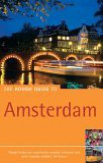 The Rough Guide to Amsterdam - Martin Dunford, Phil Lee