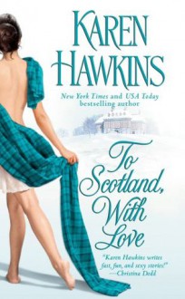 To Scotland, With Love - Karen Hawkins