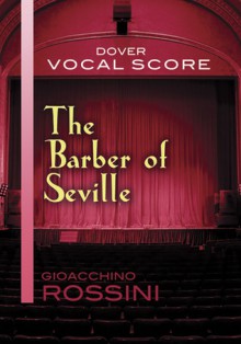 The Barber of Seville Vocal Score - Gioacchino Rossini