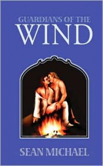 Guardians of the Wind - Sean Michael