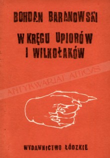 W kręgu upiorów i wilkołaków - Bohdan Baranowski