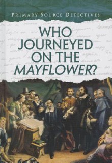 Who Journeyed on the Mayflower? - Nicola Barber