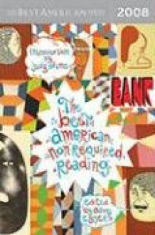 The Best American Nonrequired Reading 2008 - 