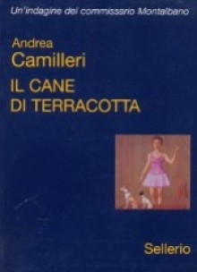 Il cane di terracotta - Andrea Camilleri