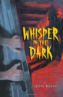 Whisper in the Dark - Joseph Bruchac, Sally Wern Comport