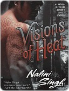 Visions of Heat - Nalini Singh