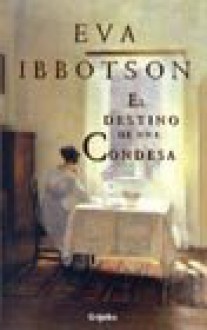 El Destino una Condesa - Eva Ibbotson