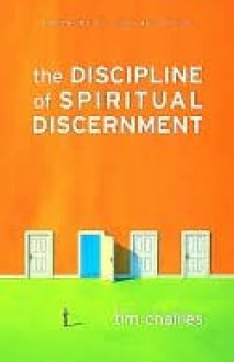 The Discipline of Spiritual Discernment (eBook) - Tim Challies