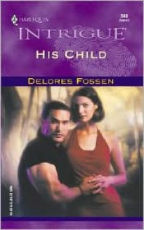 His Child - Delores Fossen