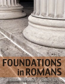 Foundations in Romans - Sonya Shafer