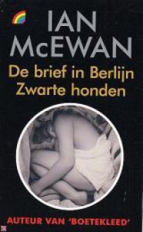 De brief in Berlijn & Zwarte honden - Ian McEwan