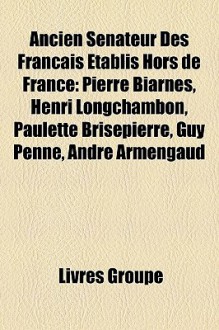 Ancien S Nateur Des Fran Ais Tablis Hors De France - Livres Groupe