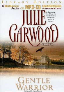 Gentle Warrior - Julie Garwood, Anne Flosnik