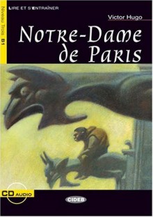 Notre Dame De Paris - Victor Hugo, Lucia Bonato