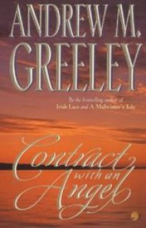 Contract with an Angel - Andrew M. Greeley