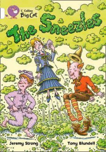 The Sneezles: Band 10 - Jeremy Strong