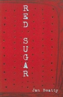 Red Sugar - Jan Beatty