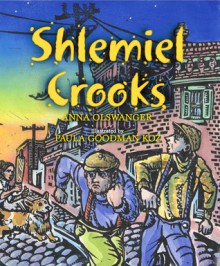 Shlemiel Crooks - Anna Olswanger, Paula Goodman Koz