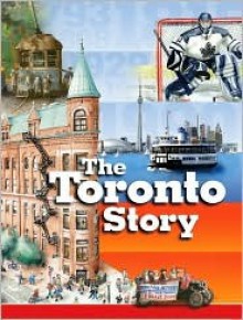 The Toronto Story - Claire Mackay, Johnny Wales