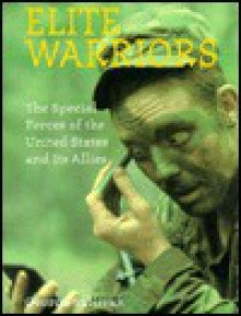 Elite Warriors: The Special Forces of the United States and Its Allies - George Sullivan