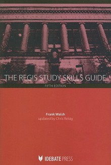 The Regis Study Skills Guide - Frank Walsh