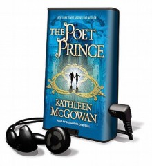 The Poet Prince (Audio) - Kathleen McGowan, Cassandra Campbell