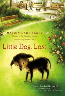 Little Dog, Lost - Marion Dane Bauer, Jennifer A. Bell