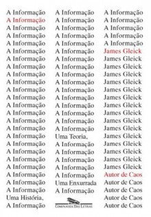 A informação - Uma história, uma teoria, uma enxurrada (Portuguese Edition) - James Gleick, Augusto Pacheco Calil