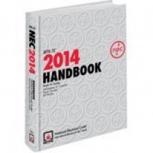 National Electrical Code 2014 Handbook (National Electrical Code Handbook) - Mark W. Earley, Jeffrey S. Sargent, Christopher D. Coache, Richard J. Roux