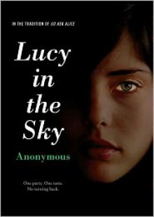 Lucy in the Sky - Anonymous Anonymous