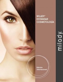 Milady's Standard Cosmetology Textbook 2012. - Milady