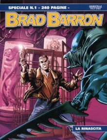 Speciale Brad Barron n. 1: La rinascita - Tito Faraci, Max Avogadro, Fabio Celoni