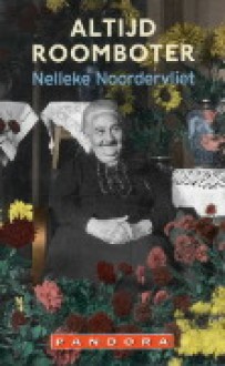 Altijd roomboter - Nelleke Noordervliet