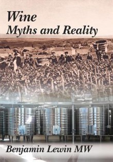 Wine Myths and Reality - Benjamin Lewin