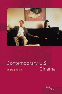 Contemporary U.S. Cinema - Michael Allen