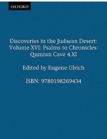 Qumran Cave 4: XVI: Psalms to Chronicles - Frank Moore Cross