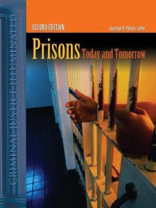 Prisons Today and Tomorrow - Joycelyn M. Pollock