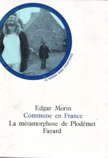 Commune en France : la métamorphose de plozevet - Edgar Morin