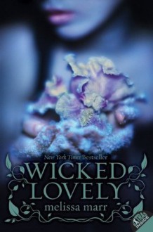 Wicked Lovely with Bonus Material - Melissa Marr