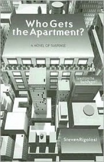 Who Gets the Apartment? - Steven Rigolosi