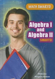 Algebra I and Algebra II Smarts! - Rebecca Wingard-Nelson