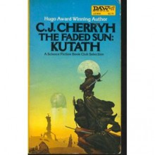 Kutath (Alliance-Union Universe) - C.J. Cherryh