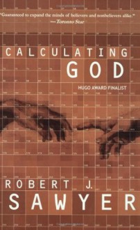 Calculating God - Robert J. Sawyer