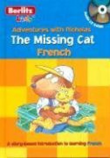 The Missing Cat: French (Berlitz Kids: Adventures with Nicholas) (French and French Edition) - Berlitz Publishing, Chris Demarest