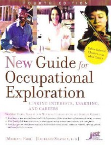 New Guide For Occupational Exploration: Linking Interests, Learning, And Careers - Laurence Shatkin