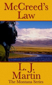 McCreed's Law (The Montana Series) - L.J. Martin