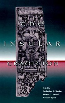 The Insular Tradition - Catherine E. Karkov